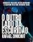 Livro O OUTRO LADO DA ESCURIDÃO