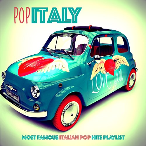 Pop italy most famous italian pop hits playlist by the clone band on