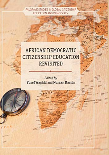 African Democratic Citizenship Education Revisited (Palgrave Studies in Global…