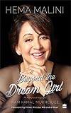 Hema Malini: Beyond the Dream Girl by