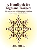 A Handbook for Yogasana Teachers by Mel Robin