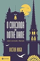 O corcunda de Notre Dame: Edi&ccedil;&atilde;o comentada (Cl&aacute;ssicos Zahar)