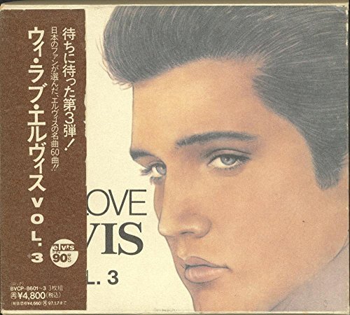 Elvis Presley - We Love Elvis (Vol. 3) [Disc 3] - Zortam Music