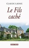 Le Fils caché: Un roman bouleversant (Souny poche t. 63) (French Edition) by Claude Lafaye
