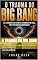 Livro O Trauma do Big Bang: E se o universo não estiver se expandindo por física..., mas por medo da humanidade?