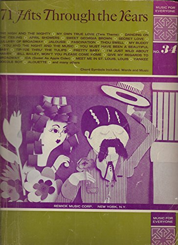 71 Hits Through the Years (Music for everyone. Chord Symbols Included. Words & Music.)