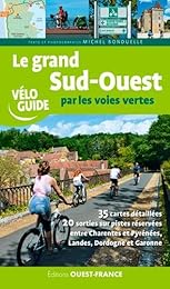 Le  grand Sud-Ouest par les voies vertes