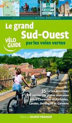 Le  grand Sud-Ouest par les voies vertes