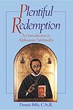 Plentiful Redemption: An Introduction to Alphonsian
