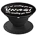 Unagi, it's something you have Aware Mindfulness - PopSockets Grip and Stand for Phones and Tablets
