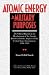 Atomic Energy for Military Purposes (Stanford Nuclear Age Series) by Henry Smyth