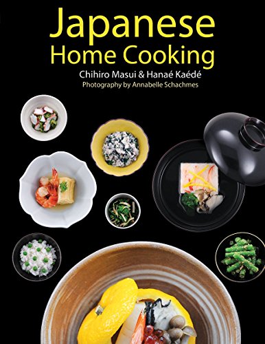 Japanese Home Cooking by Chihiro Masui, Hanae Kaede, Annabelle Schachmes