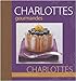 Charlottes gourmandes (French Edition) by 