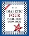 The Diabetic Four Ingredient Cookbook by Linda Coffee, Emily Cale