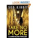 Take No More The Murder Mystery Thriller Us Edition James Blake Book 1 Kindle Edition