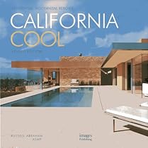 California Cool: Residential Modernism Reborn California Cool: Residential Modernism Reborn