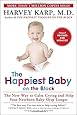 The Happiest Baby on the Block; Fully Revised and Updated Second Edition: The New Way to Calm Crying and Help Your Newborn Baby Sleep Longer