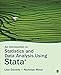 An Introduction to Statistics and Data Analysis Using Stata®: From Research Design to Final Report by 