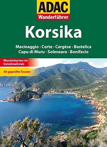 Amazon Adac Wanderfuehrer Korsika Macinaggio Corte Cargese Bastelica Capu Di Muru Solenzara Bonifacio Travel