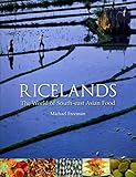 Ricelands: The World of South-east Asian Food by 