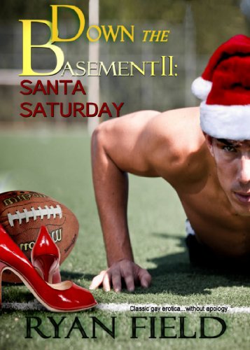 Down the Basement II: Santa Saturday by [Field, Ryan]