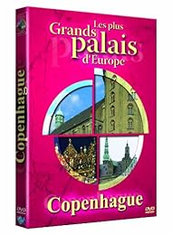 Les Plus Grands Palais D'europe : Copenhague