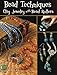 Bead Techniques with a Bead Roller: Clay Jewelry With Bead Rollers by Linda Peterson