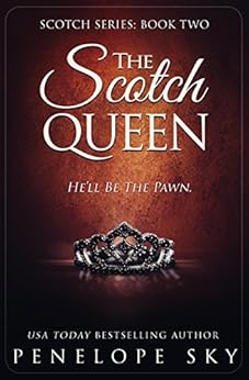 The Scotch Queen eBook: Penelope Sky: Amazon.ca: Kindle Store