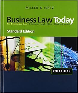 Business Law Today: Text & Summarized Cases: E-Commerce, Legal, Ethical, and Global Environment: Standard Edition (Available Titles CengageNOW)