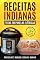 Livro Receitas Indianas feitas em Panelas Elétricas (Cozinhando em um Instante)