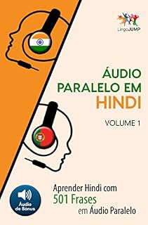 Livro Áudio Paralelo em Hindi - Aprender Hindi com 501 Frases em Áudio Paralelo - Volume 1