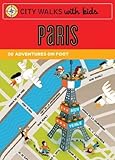Front cover for the book City Walks with Kids: Paris Adventures on Foot by Natasha Edwards