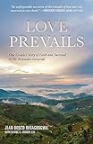 Love Prevails: One Couple's Story of Faith and Survival in the Rwandan Genocide by