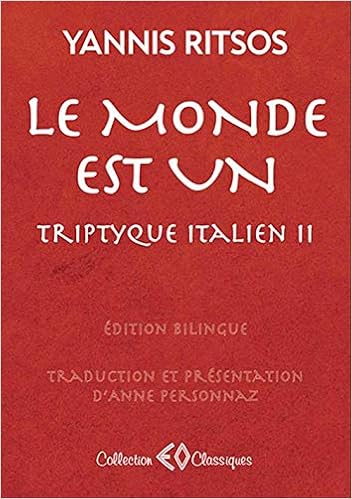 Le Monde Est Un Triptyque Italien Ii Amazon Co Uk Ritsos Yannis Books
