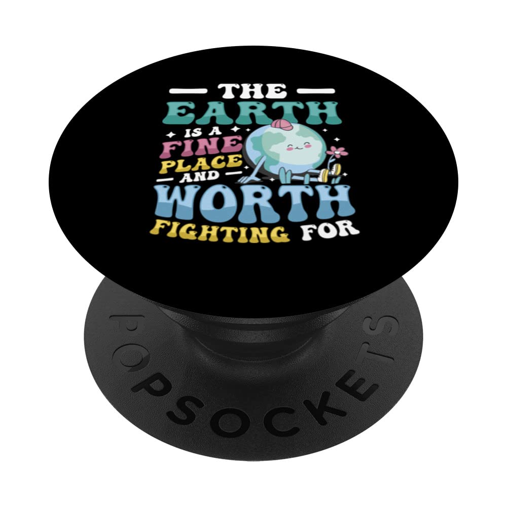 Earth Worth Fighting For Climate Change Awareness Earth Day PopSockets Swappable PopGrip