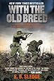 With the Old Breed: At Peleliu and Okinawa