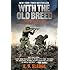 With the Old Breed: At Peleliu and Okinawa