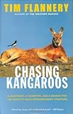 Front cover for the book Chasing Kangaroos: A Continent, a Scientist, and a Search for the World's Most Extraordinary Creature by Tim Flannery