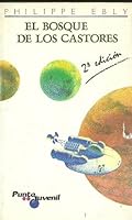 El Bosque de Los Castores 8426573908 Book Cover