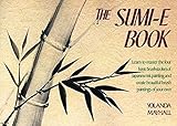 The Sumi-E Book by 