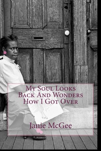 My Soul Looks Back And Wonders How I Got Over