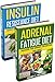 Hormone Reset: Insulin Resistance Diet, Adrenal Fatigue Diet (Optimize Your Body, Lose The Belly, Improve Hormones, Reverse Insulin Resistance, Anxiety Solution)