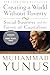 Creating a World Without Poverty: Social Business and the Future of Capitalism - Book by Muhammad Yunus
