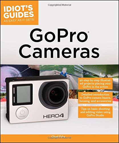 Idiot's Guides: GoPro Cameras