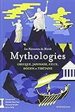 Mythologies : Grecque, japonaise, celte, dogon et tibétaine by 