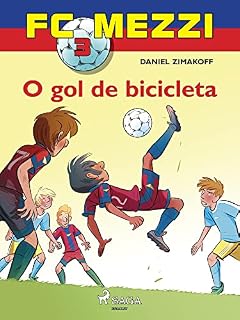Livro FC Mezzi 3: O gol de bicicleta