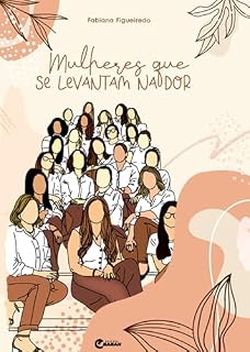 Livro Mulheres que se levantam na dor
