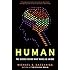 Human: The Science Behind What Makes Us Unique