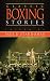 Classic Boxing Stories by 