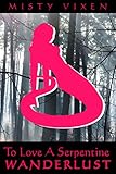 Wanderlust #10: To Love A Serpentine (Wanderlust - Season Two Book 4)